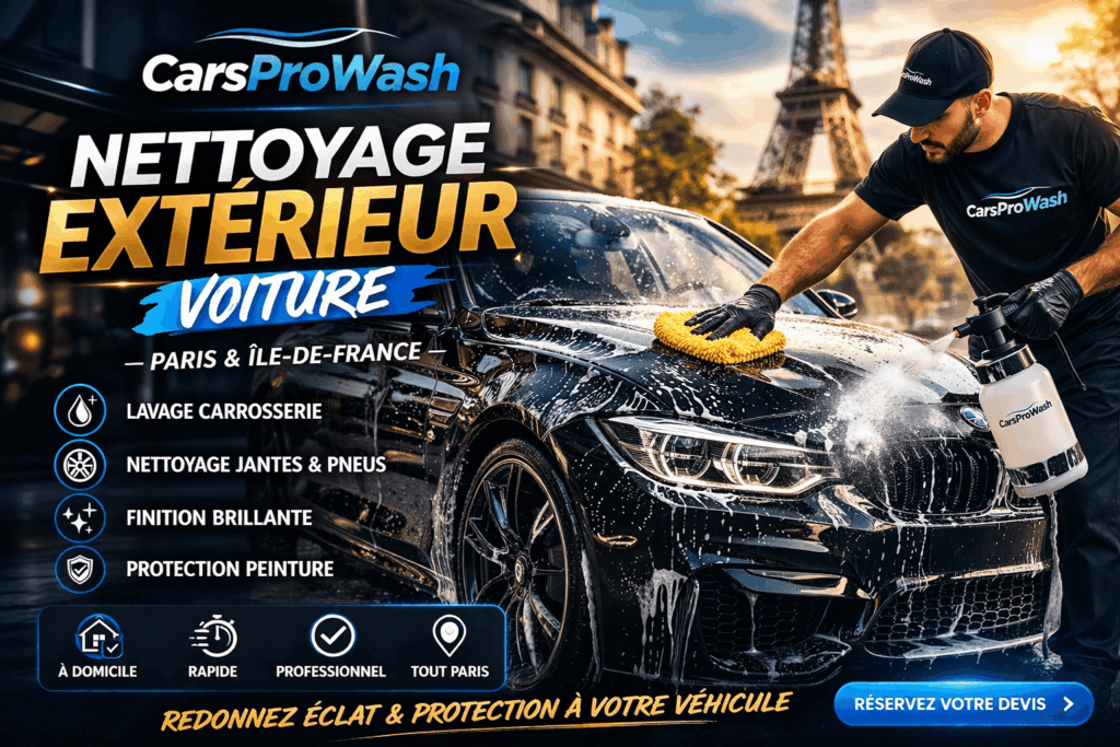 Nettoyage extérieur voiture Paris par CarsProWash avec lavage carrosserie professionnel et detailing auto devant la Tour Eiffel