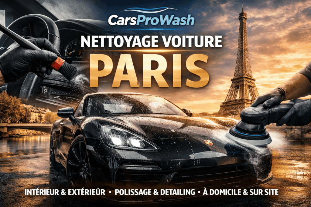 Nettoyage voiture Paris à domicile par CarsProWash avec polissage et detailing automobile devant la Tour Eiffel